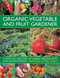 Organic Vegetable and Fruit Gardener (A practical directory of garden produce with over 250 photographs) by Christine Lavelle, Michael Lavelle, 9780754826439