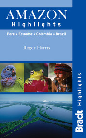 Amazon Highlights (Peru · Ecuador · Colombia · Brazil) by Roger Harris, 9781841623740