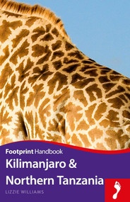 Kilimanjaro & Northern Tanzania Handbook by Lizzie Williams, 9781910120828