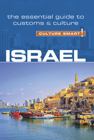 Israel - Culture Smart! (The Essential Guide to Customs & Culture) by Jeffrey Geri, Marian Lebor, Culture Smart!, 9781857338829
