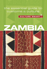 Zambia - Culture Smart! (The Essential Guide to Customs & Culture) by Andrew Loryman, Culture Smart!, 9781857338775