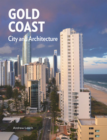 Gold Coast (City and Architecture) by Andrew Leach, 9781848222298