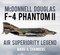 McDonnell Douglas F-4 Phantom II (Air Superiority Legend) by Mark A. Chambers, 9780750982795