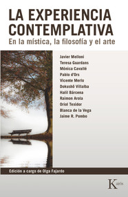 La experiencia contemplativa (En la mística, la filosofía y el arte) (Spanish Edition) by Olga Fajardo, 9788499885452