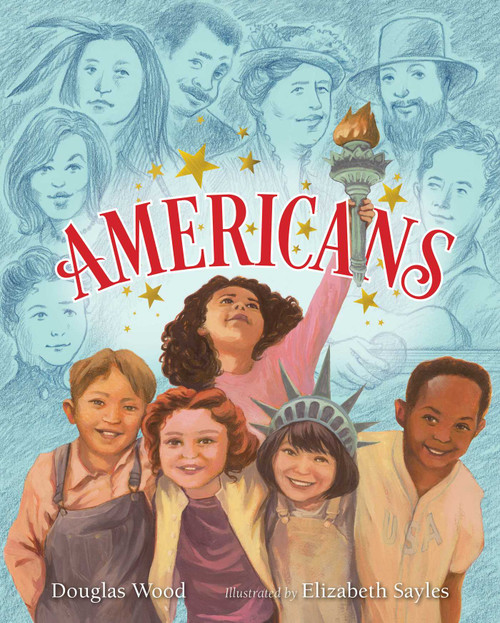 Americans by Douglas Wood, Elizabeth Sayles, 9781416927563