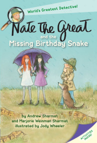 Nate the Great and the Missing Birthday Snake - 9781101934708 by Andrew Sharmat, Marjorie Weinman Sharmat, Jody Wheeler, 9781101934708