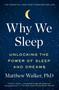 Why We Sleep (Unlocking the Power of Sleep and Dreams) - 9781501144325 by Matthew Walker, 9781501144325