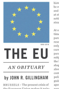 The E.U. (An Obituary) - 9781784784249 by John R. Gillingham, 9781784784249