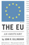 The E.U. (An Obituary) - 9781784784249 by John R. Gillingham, 9781784784249