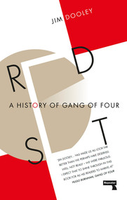 Red Set (A History of Gang of Four) by James Dooley, 9781912248032