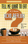 Tell Me What to Eat if I Have Acid Reflux, Revised Edition (Nutrition You Can Live With) by Elaine Magee, 9781601630193