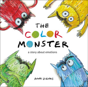 The Color Monster (A Story About Emotions) by Anna Llenas, 9780316450010