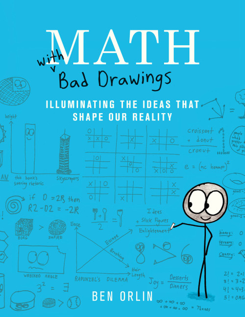 Math with Bad Drawings (Illuminating the Ideas That Shape Our Reality) by Ben Orlin, 9780316509039