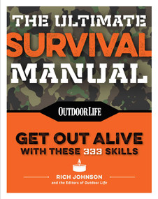The Ultimate Survival Manual (Paperback Edition) (Modern Day Survival | Avoid Diseases | Quarantine Tips) by Rich Johnson, 9781681882642