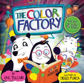 The Color Factory by Eric Telchin, Diego Funck, 9781499805567