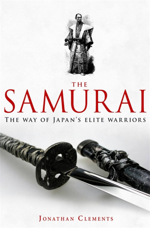 A Brief History of the Samurai by Jonathan Clements, 9781845299477