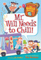 My Weirdest School #11: Mr. Will Needs to Chill! by Dan Gutman, Jim Paillot, 9780062429421