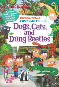 My Weird School Fast Facts: Dogs, Cats, and Dung Beetles - 9780062673077 by Dan Gutman, Jim Paillot, 9780062673077