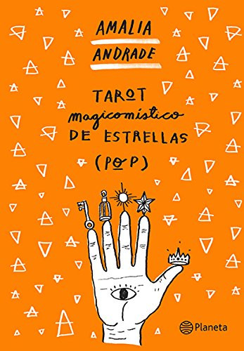 Tarot magicomístico de estrellas (pop) / The Magic Mystic Tarot of (Pop) Stars (Spanish Edition) by Amalia Andrade, 9786070751066