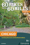 60 Hikes Within 60 Miles: Chicago (Including Wisconsin and Northwest Indiana) by Ted Villaire, 9781634040860