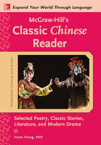 McGraw-Hill's Classic Chinese Reader by Huan Xiong, 9780071828017
