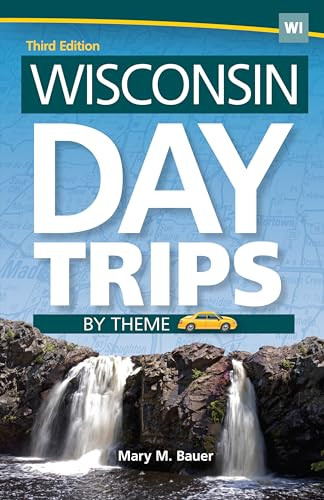 Wisconsin Day Trips by Theme - 9781591938637 by Mary M. Bauer, 9781591938637