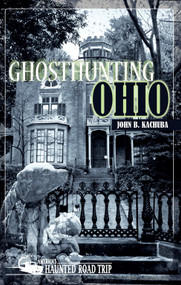 Ghosthunting Ohio - 9781578605941 by John B. Kachuba