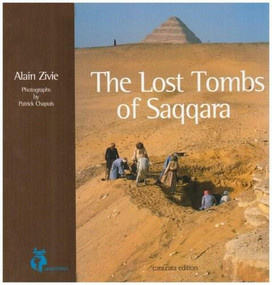The Lost Tombs of Saqqara by Alain Zivie, Patrick Chapuis, David Lorton, 9782913805026