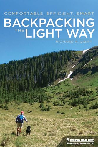 Backpacking the Light Way (Comfortable, Efficient, Smart) - 9781634041782 by Richard A. Light, 9781634041782