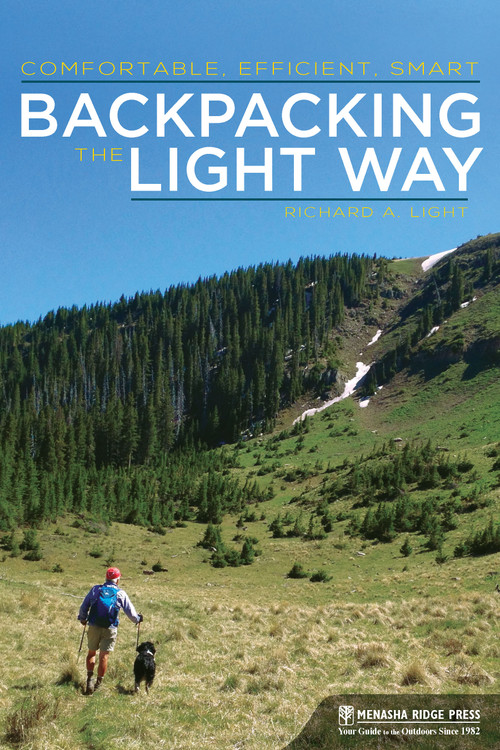 Backpacking the Light Way (Comfortable, Efficient, Smart) - 9781634041782 by Richard A. Light