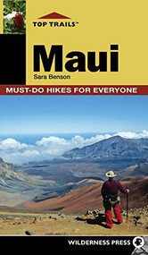 Top Trails: Maui (Must-Do Hikes for Everyone) - 9780899979649 by Sara Benson, 9780899979649