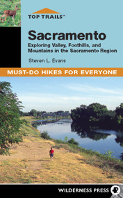 Top Trails: Sacramento (Must-Do Hikes for Everyone) - 9780899979915 by Steve Evans