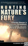 Hunting Nature's Fury (A Storm Chaser's Obsession with Tornadoes, Hurricanes, and other Natural Disasters) - 9780899979984 by Roger Hill, Peter Bronski, 9780899979984