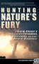 Hunting Nature's Fury (A Storm Chaser's Obsession with Tornadoes, Hurricanes, and other Natural Disasters) - 9780899979984 by Roger Hill, Peter Bronski, 9780899979984