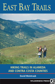 East Bay Trails (Hiking Trails in Alameda and Contra Costa Counties) - 9780899979786 by David Weintraub