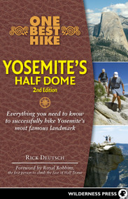 One Best Hike: Yosemite's Half Dome - 9780899979311 by Rick Deutsch