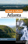 Afoot & Afield: Atlanta (108 Spectacular Outings in North-Central Georgia) - 9780899979168 by MARCUS WOOLF, 9780899979168