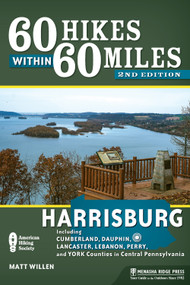 60 Hikes Within 60 Miles: Harrisburg - 9781634041638 by Matt Willen