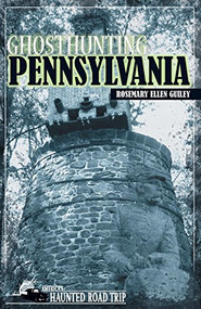 Ghosthunting Pennsylvania - 9781578605965 by Rosemary Ellen Guiley, John B. Kachuba, 9781578605965