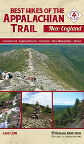 Best Hikes of the Appalachian Trail: New England - 9781634041805 by Lafe Low, 9781634041805