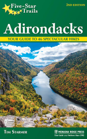Five-Star Trails: Adirondacks (Your Guide to 46 Spectacular Hikes) - 9781634042123 by Tim Starmer