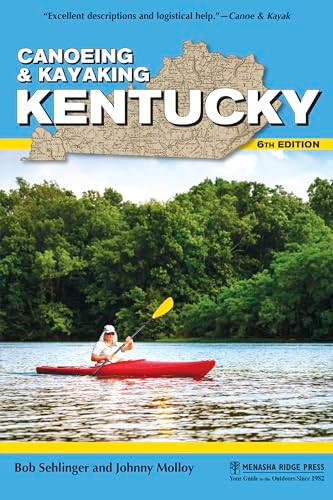 Canoeing & Kayaking Kentucky - 9781634042093 by Bob Sehlinger, Johnny Molloy, 9781634042093