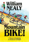 Mountain Bike! (A Manual of Beginning to Advanced Technique) - 9781634042888 by William Nealy, 9781634042888