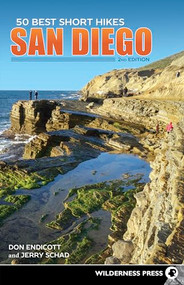 50 Best Short Hikes: San Diego - 9780899979113 by Don Endicott, Jerry Schad, 9780899979113