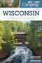 Best Tent Camping: Wisconsin (Your Car-Camping Guide to Scenic Beauty, the Sounds of Nature, and an Escape from Civilization) - 9781634042062 by Kevin Revolinski, Johnny Molloy, 9781634042062