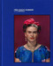 Frida Kahlo (Making Her Self Up) by Claire Wilcox, Circe Henestrosa, 9781851779604