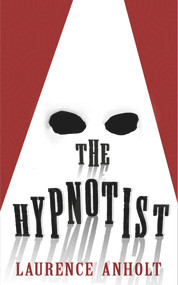 The Hypnotist by Laurence Anholt, 9780552573450