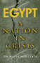 Egypt (A Nation in Crisis) - 9781908531582 by Michael Binyon, Wafik Moustafa, 9781908531582