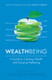Wealthbeing (A Guide to Creating Wealth and Enjoying Wellbeing) by Malcolm Durham, 9781910453070