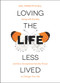 Loving the Life Less Lived by Gail Mitchell, 9781910453261